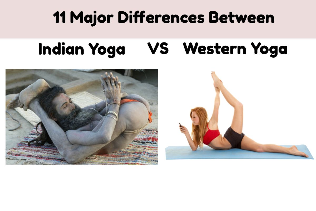 Indian Yoga Vs Western Yoga