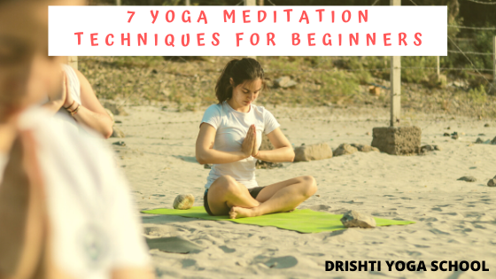 7 Yoga Meditation Techniques for Beginners