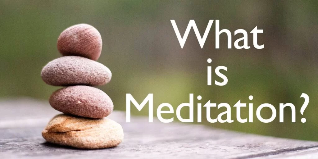 what-is-meditation