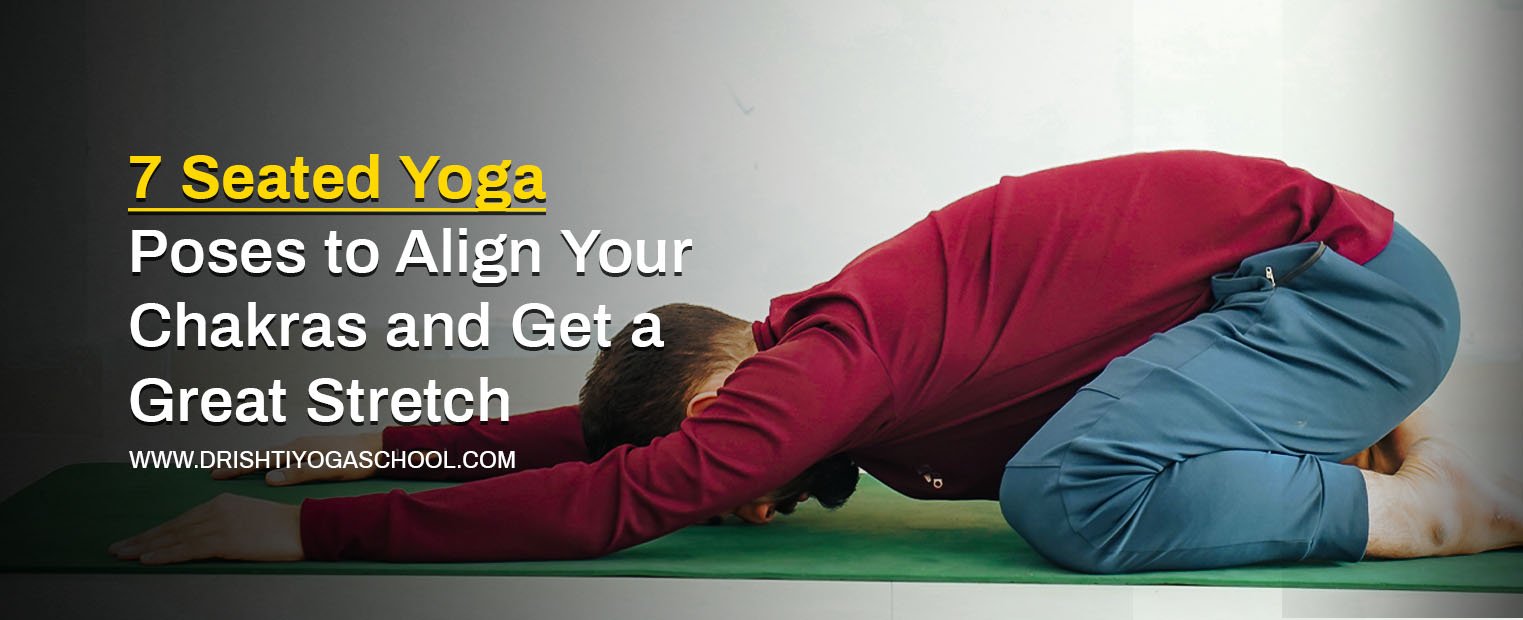 7 Seated Yoga Poses To Align Your Chakras And Get A Great Stretch ...