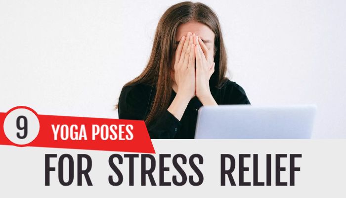 Read more about the article Relieve Stress with These 9 Calming Yoga Poses for Peace and Relaxation