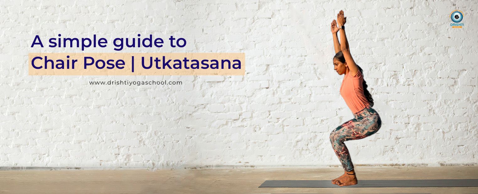 Read more about the article CHAIR POSE /  UTKATASANA