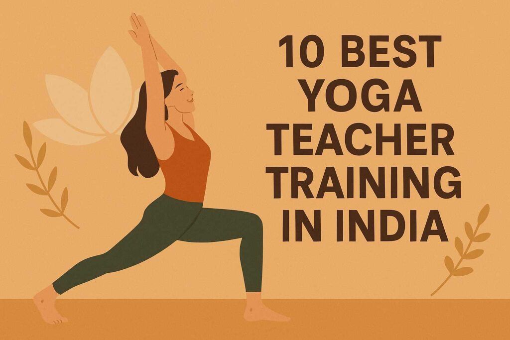 best yoga teacher training in india