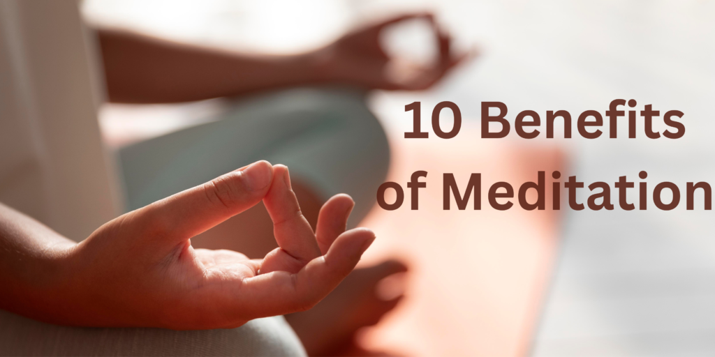 Benefits of Meditation